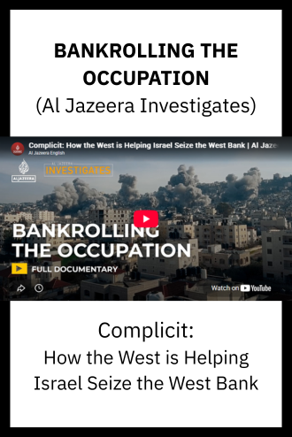 BANKROLLING THE OCCUPATION (Al Jazeera Investigates)