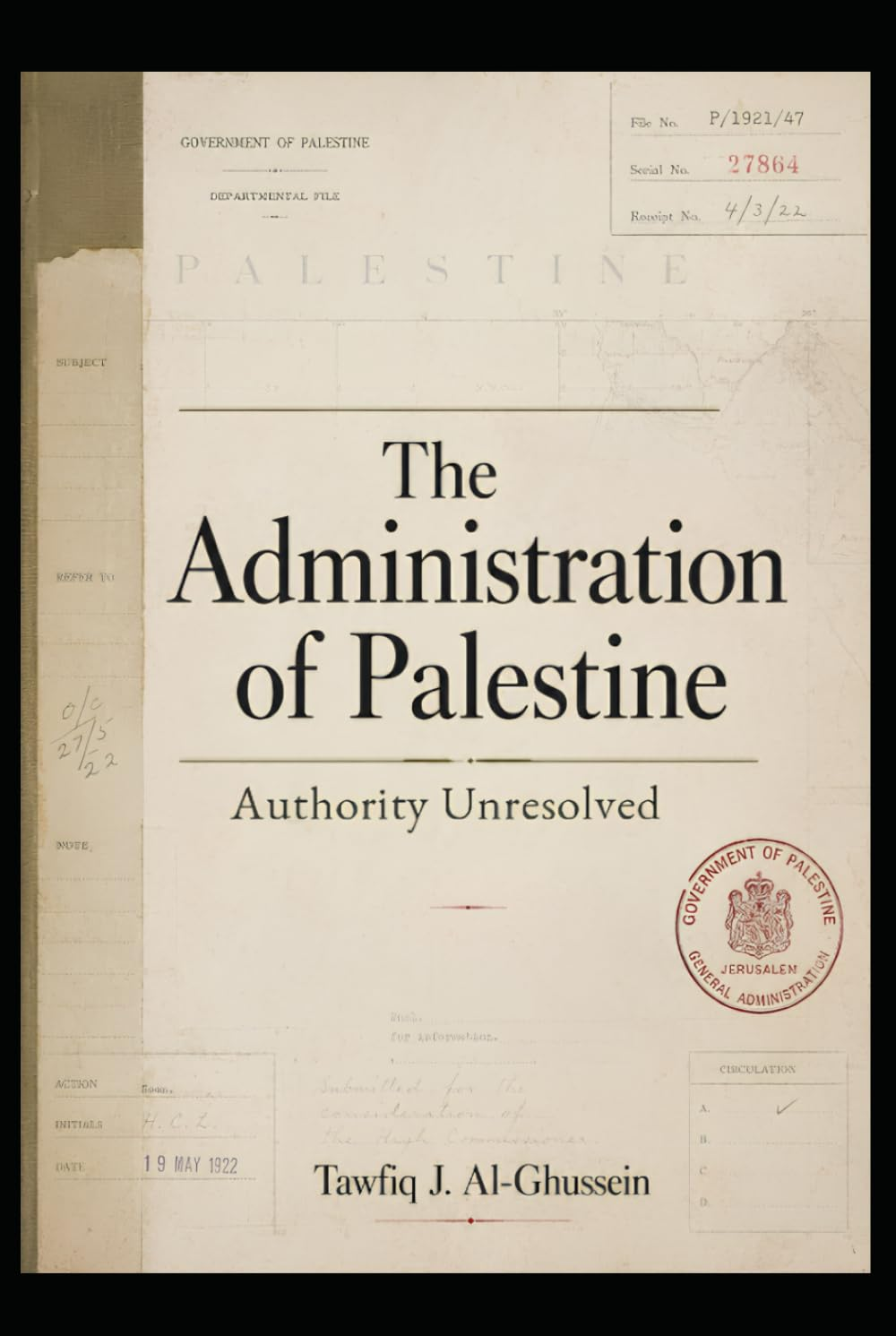 The Administration of Palestine: Authority Unresolved